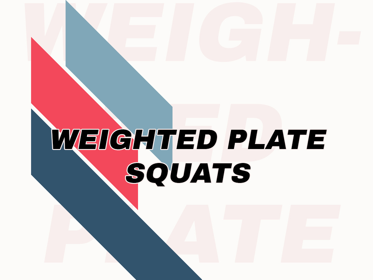 Cómo hacer el ejercicio 【 Weighted Plate Squats